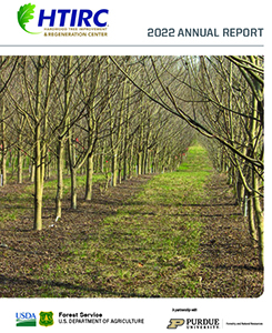2022 edition of the Hardwood Tree Improvement and Regeneration Center's annual report.